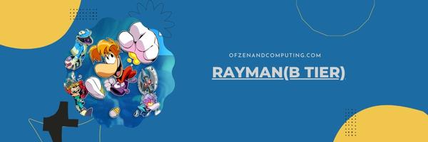 Rayman (B Tier)