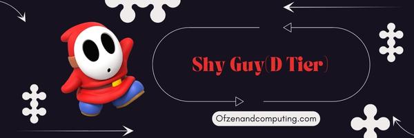 Shy Guy (D Tier)