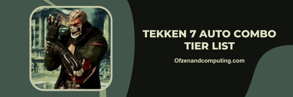 Tekken 7 Auto Combo List 2024 (Tagline: "A Simple Yet Powerful Combination.")