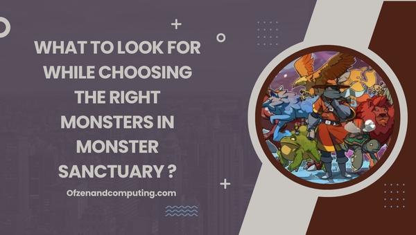 ما الذي تبحث عنه أثناء اختيار الوحوش المناسبة في Monster Sanctuary؟
