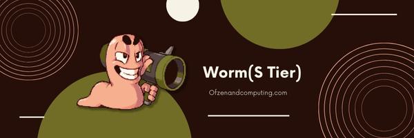 Worm (S Tier)