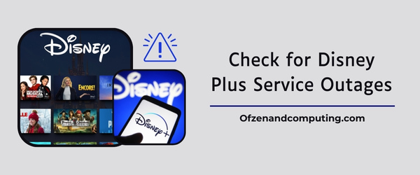 Check for Disney Plus Service Outages - Fix Disney Plus Error Code 14