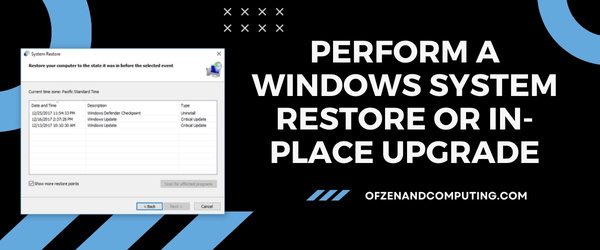 Perform a Windows System Restore or In-Place Upgrade - Fix Microsoft Error Code 80180014