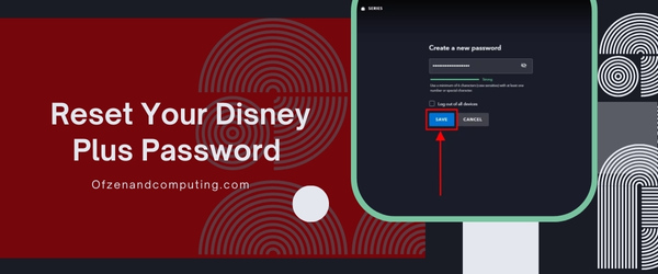 Reset Your Disney Plus Password - Fix Disney Plus Error Code 14