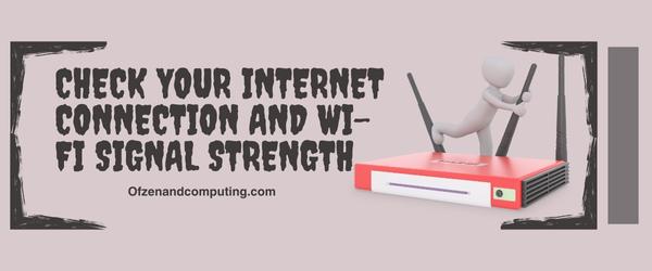 Check Your Internet Connection And Wi-Fi Signal Strength - Fix Paramount Plus Error Code 4200