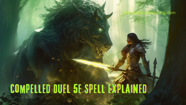 Compelled Duel 5E Spell