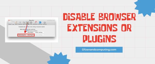 Disable Browser Extensions or Plugins - Fix Zoro.to Error Code 100013