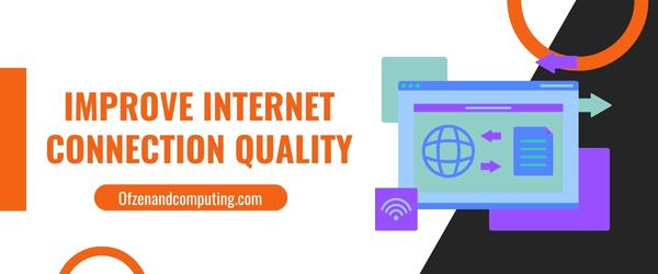 Improve Internet Connection Quality - Fix 9Anime Error Code 233011
