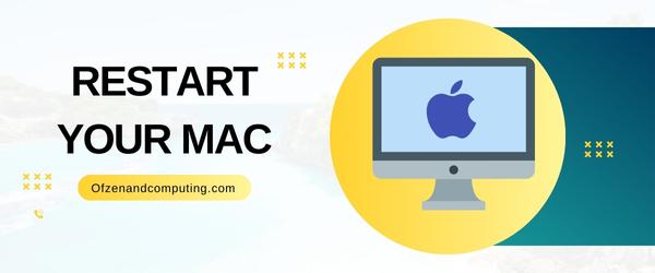 Restart Your Mac - Fix Mac Error Code 8072