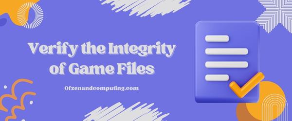 Verify the Integrity of Game Files - Fix Diablo 4 Error Code 31679