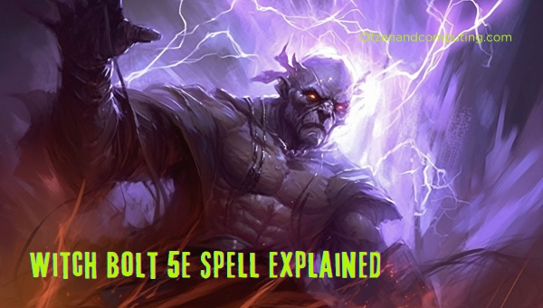 Witch Bolt 5E Spell