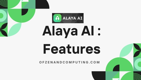 Alaya AI : Features