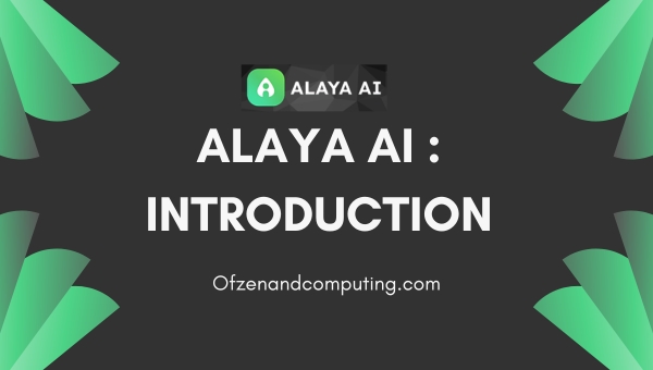 Alaya AI : Introduction