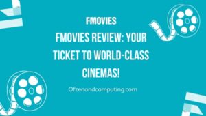 FMovies Review: Your Ticket to World-Class Cinemas!