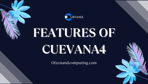 Features of Cuevana4