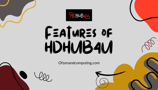 Features of HDHUB4U