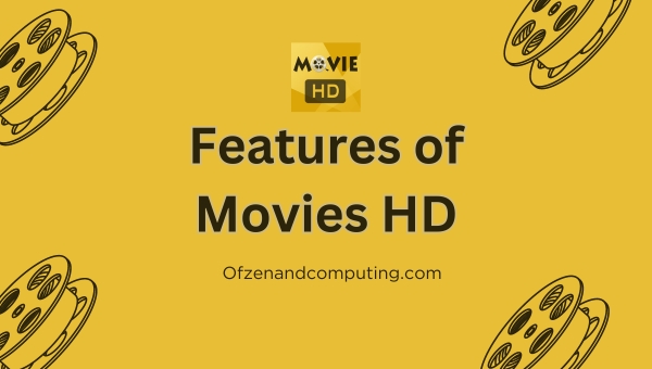 Features of Movies HD