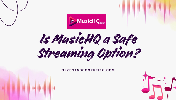 Is MusicHQ a Safe Streaming Option?