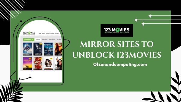 Mirror Sites To Unblock 123Movies