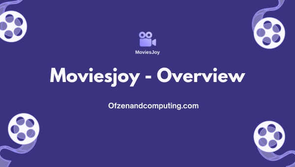 Moviesjoy - Overview