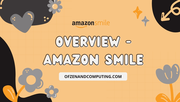 Overview - Amazon Smile