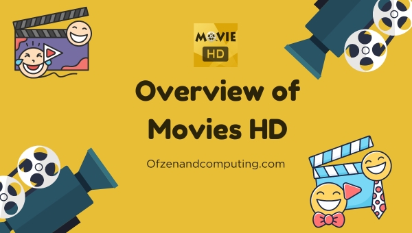 Overview of Movies HD