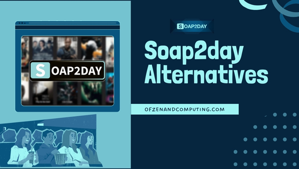 Soap2day Alternatives