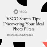 VSCO Search Tips: Discovering Your Ideal Photo Filters