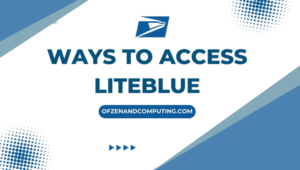 Ways to Access LiteBlue