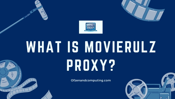 What is Movierulz Proxy?