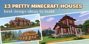 13 Pretty Minecraft Houses