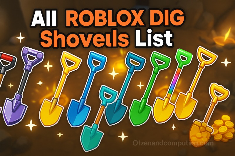 All 27+ Roblox DIG Shovels List (2025 Guide) Stats & Locations