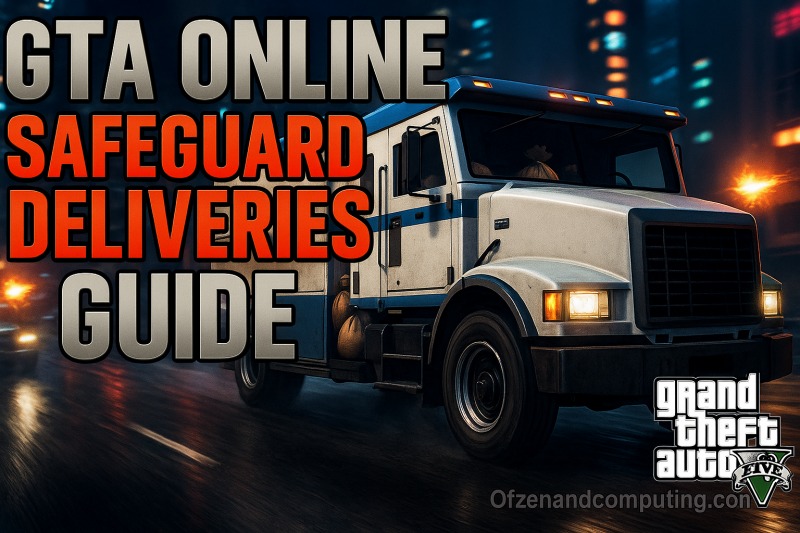GTA Online Safeguard Deliveries Guide