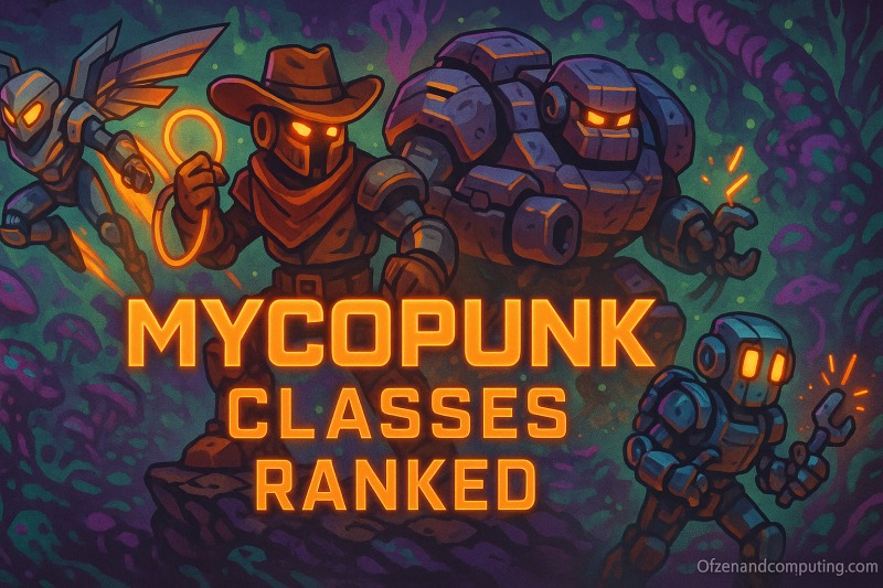 All Mycopunk Classes Ranked - Best to Worst Tier List
