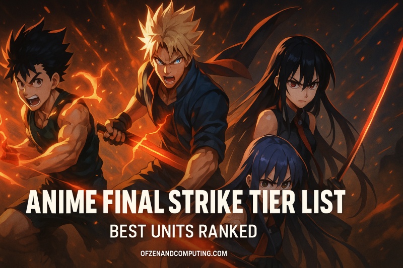 Anime Final Strike Tier List 2025