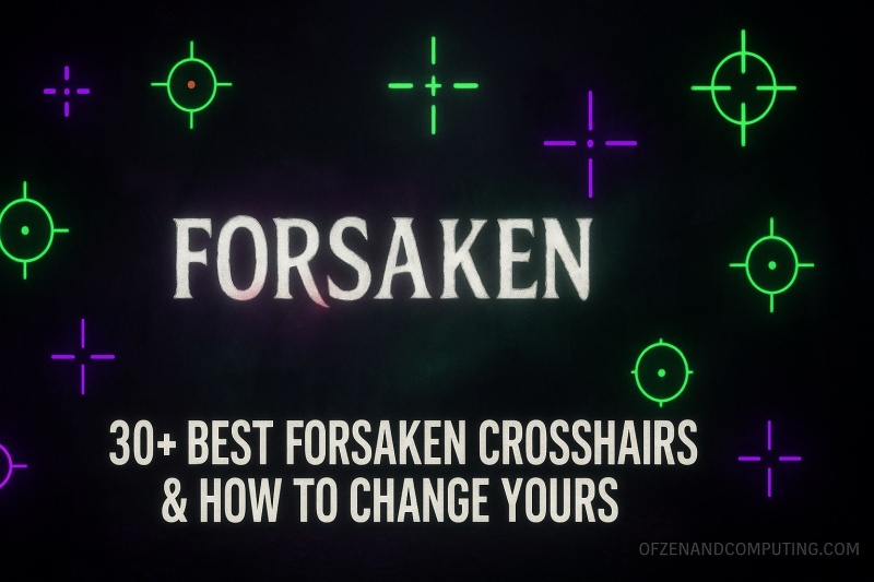 Best Forsaken Crosshairs 2025