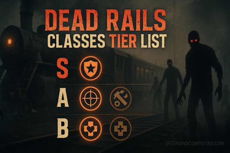 Dead Rails Classes Tier List 2025