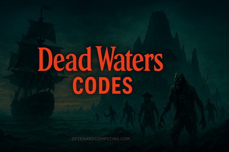 Dead Waters Codes 2025