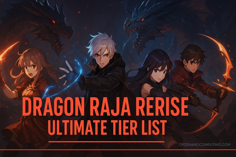 Dragon Raja ReRise Tier List 2025