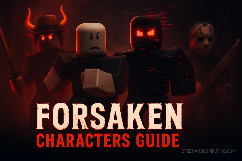 Forsaken Characters Guide 2025