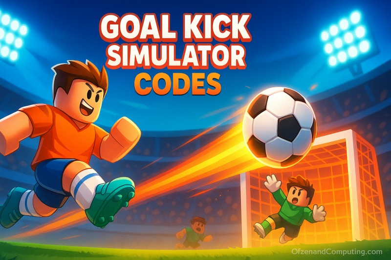 Goal Kick Simulator Codes 2025
