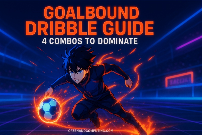Goalbound Dribble Guide 2025