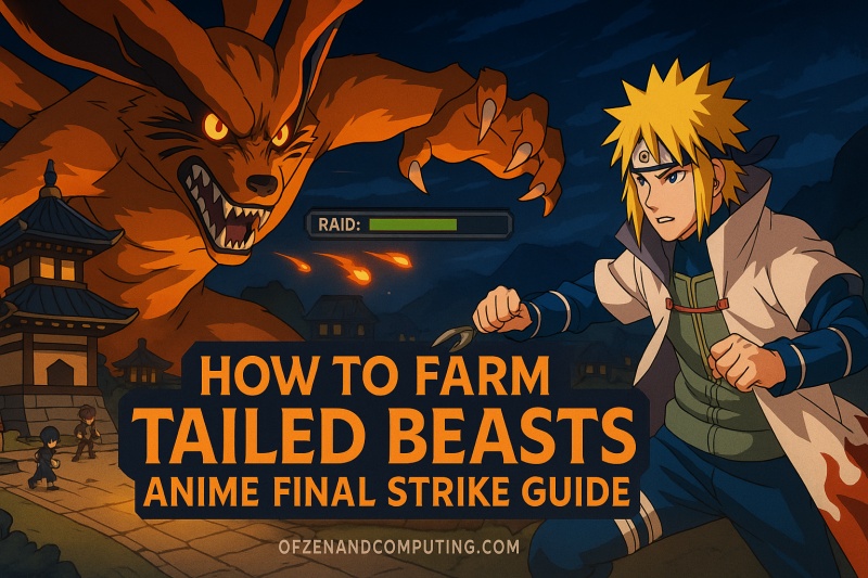 How to Farm Tailed Beasts Anime Final Strike