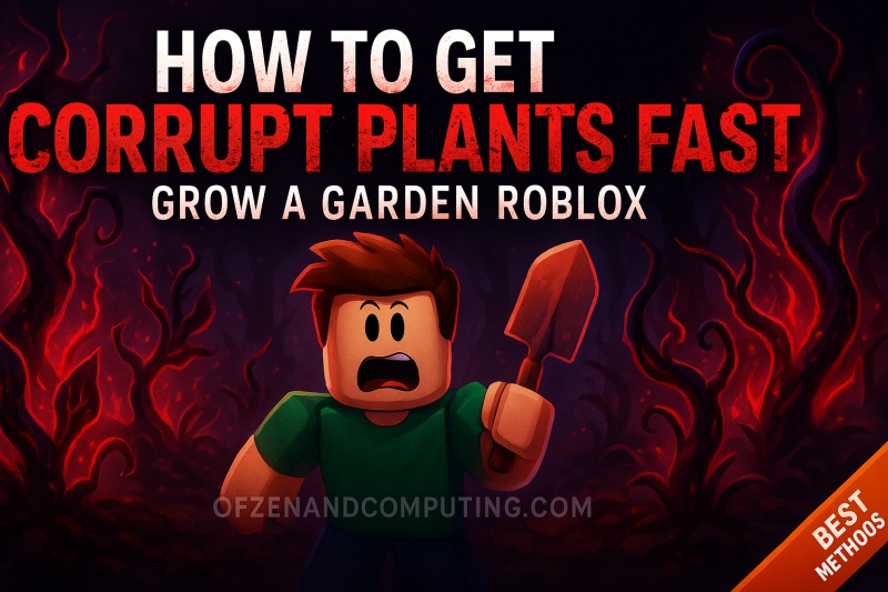 How to Get Corrupt Plants in Grow a Garden Roblox