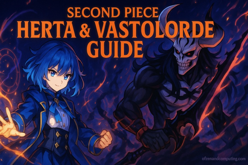 How to Get Herta & Vastolorde in Second Piece