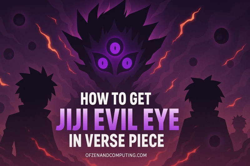 How to Get Jiji Evil Eye in Verse Piece
