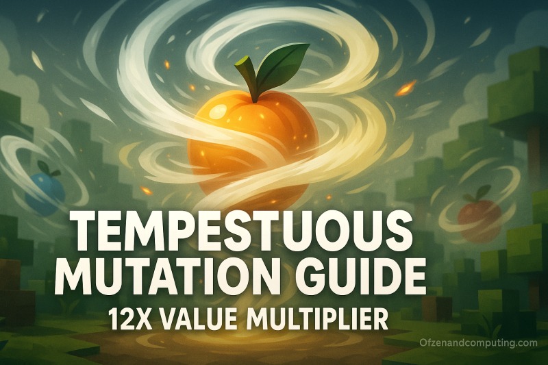 How to Get Tempestuous Mutation in Grow a Garden