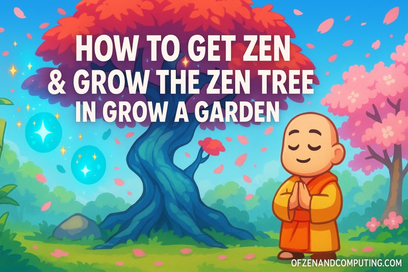 How to Get Zen and Grow the Zen Tree in Grow a Garden