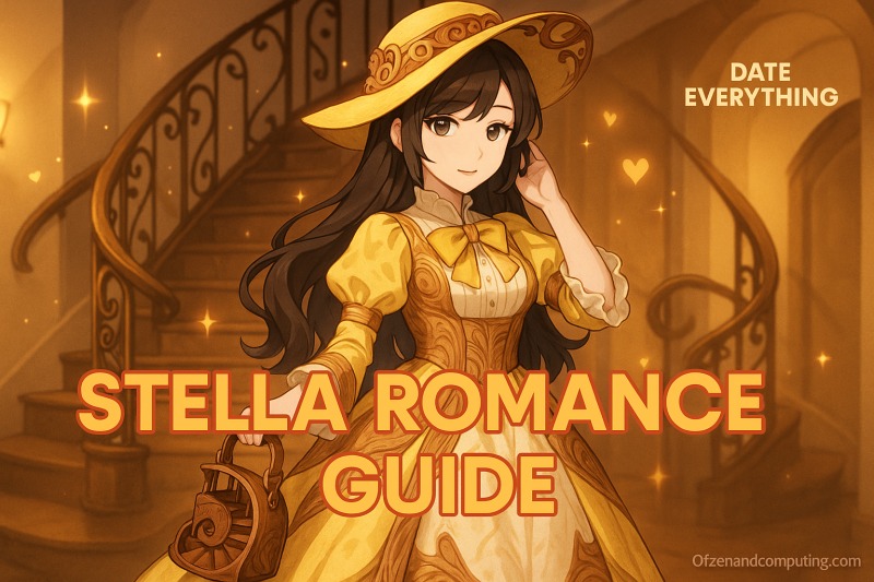How to Romance Stella in Date Everything