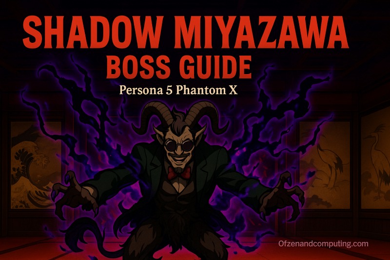 Persona 5 Phantom X - Shadow Miyazawa Boss Guide
